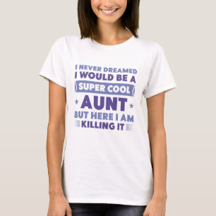 Super Cool Aunt T-Shirt