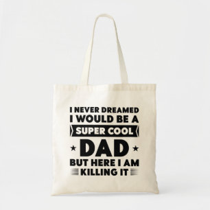 Super Cool Dad Tote Bag