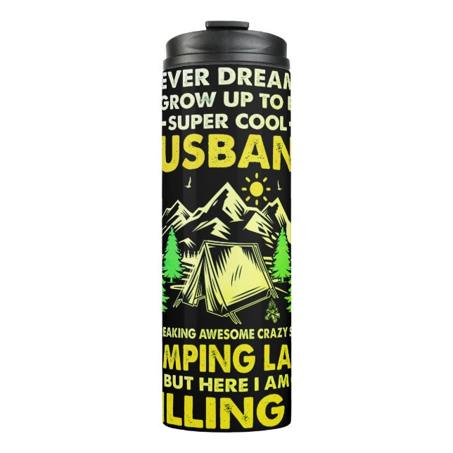 Super Cool Husband of Camping Lady Funny Camper   Thermal Tumbler (Front)