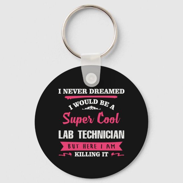 Super Cool Lab Technician Keychain (Front)