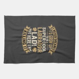 Super Cool Labrador Lady Dog Lover Kitchen Towel