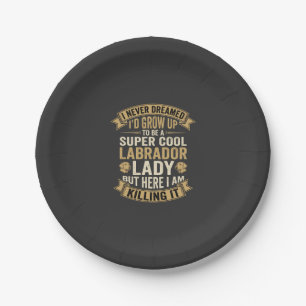 Super Cool Labrador Lady Dog Lover Paper Plate