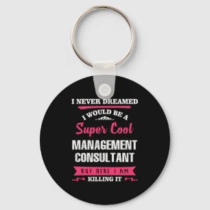 Super Cool Management Consultant Keychain
