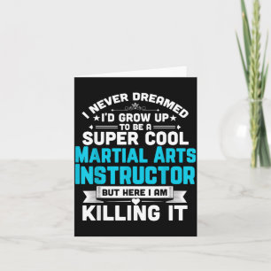 Super Cool Martial Arts Instructor Funny Teacher Card