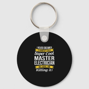 Super Cool Master Electrician  Funny Gift Keychain