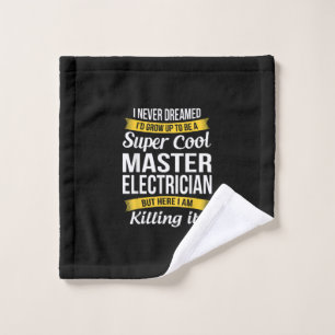 Super Cool Master Electrician Funny Gift Wash Cloth