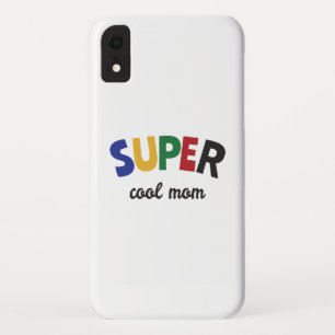Super cool mom iPhone XR case