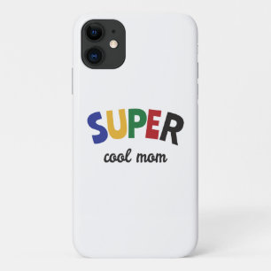 Super cool mom iPhone 11 case
