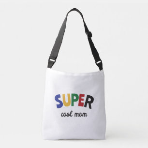 Super cool mom crossbody bag