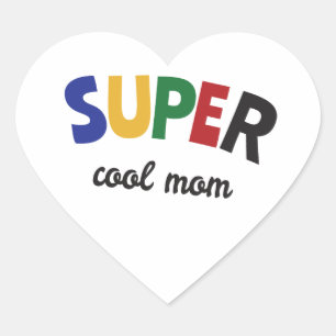 Super cool mom heart sticker
