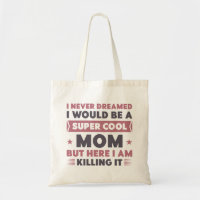 Super Cool Mom