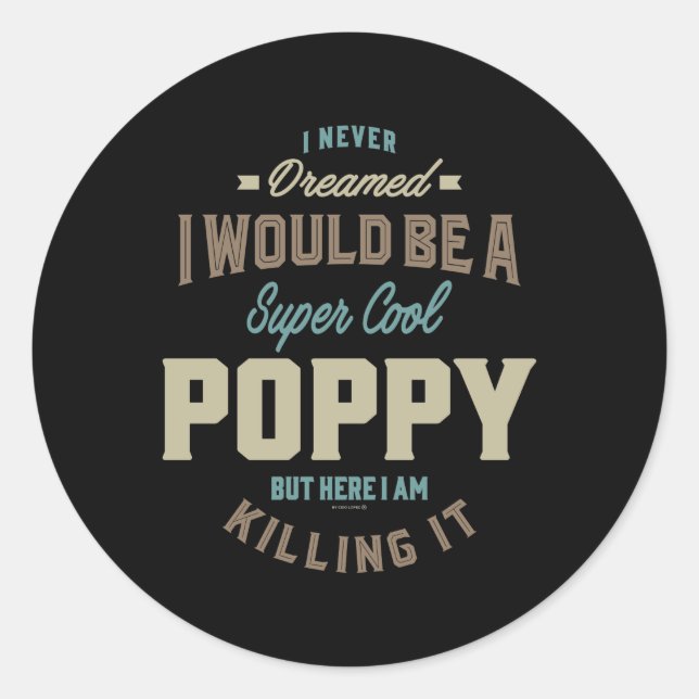 Super Cool Poppy Classic Round Sticker (Front)