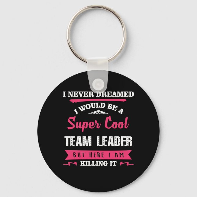 Super Cool Team Leader Keychain (Front)