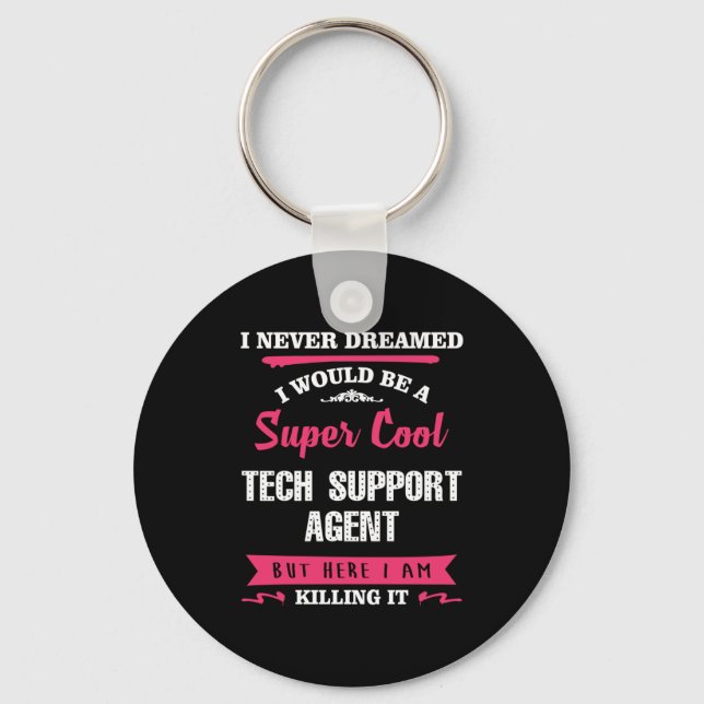 Super Cool Tech Support Agent Keychain (Front)
