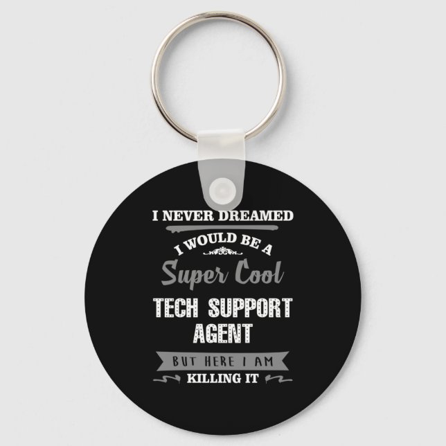 Super Cool Tech Support Agent Keychain (Front)