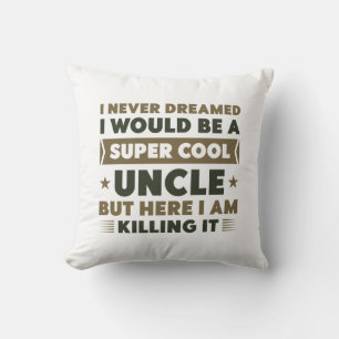 Super Cool Uncle Throw Pillow