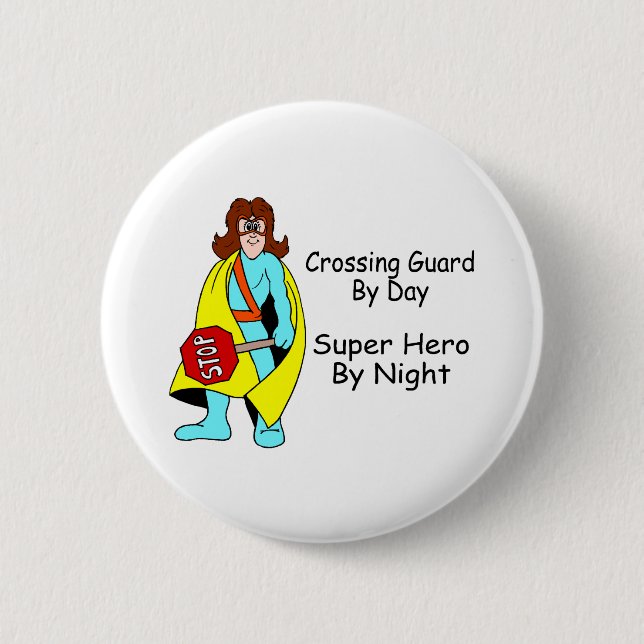 Super Crossing Guard 2 Inch Round Button (Front)