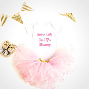 Super Cute Like Mommy Baby Girl Bodysuit