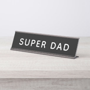 Super Dad Black Desk Name Plate