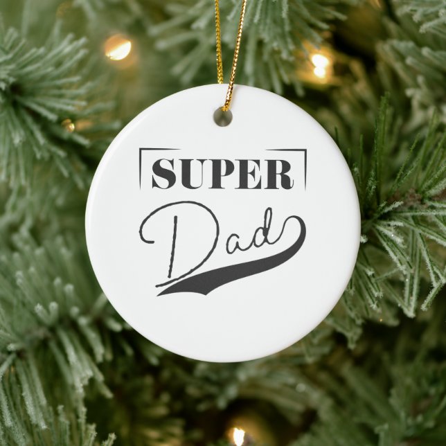 Super Dad Ceramic Ornament (Tree)