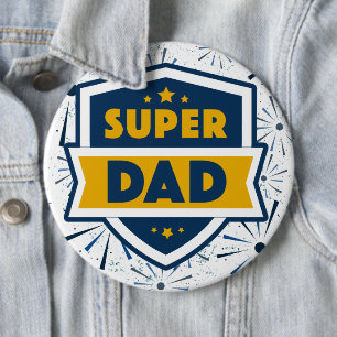 Super Dad Colossal 6" round 6 Inch Round Button