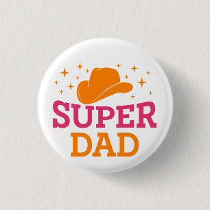 Super Dad Cowboy Style 1 Inch Round Button