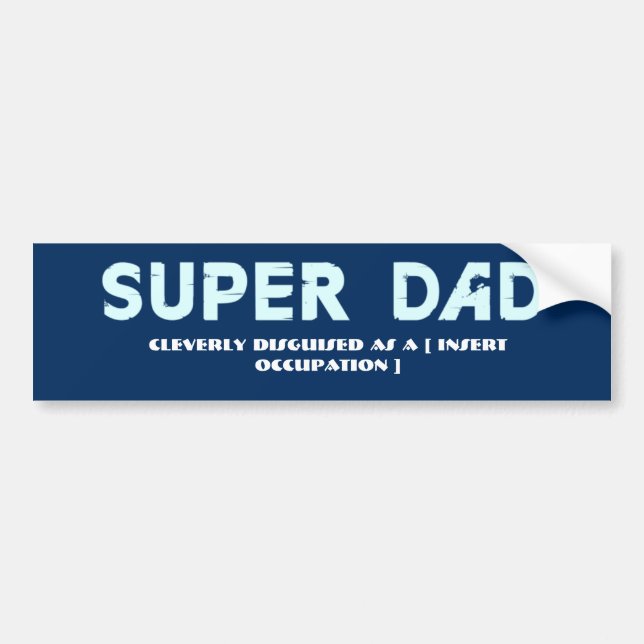 Super Dad Custom Bumper Sticker (Front)