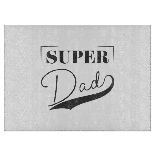 Super Dad Cutting Board (Front)