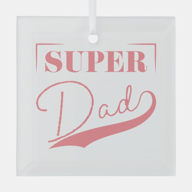 Super Dad Glass Ornament (Front)