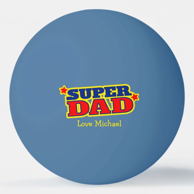 Super dad graphic and your own photo ping pong ball (Front)