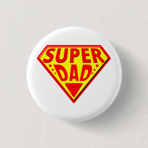 Super Dad - Happy Fathers Day 1 Inch Round Button