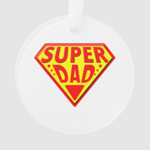Super Dad - Happy Fathers Day Ornament