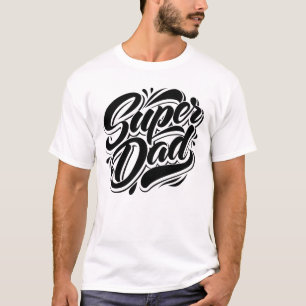 Super Dad Hero Typography Design-67888 T-Shirt