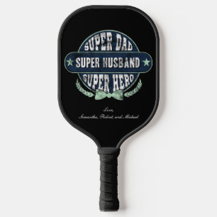 Super Dad Husband Hero Fathers Day Custom Pickleball Paddle