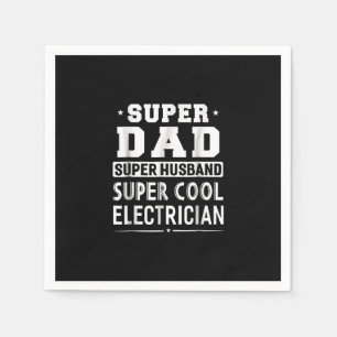Super Dad Husband Super Electrician Mens Napkin