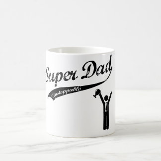 Super Dad is UNSTOPPABLE! coffee mug