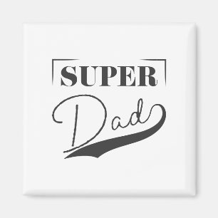 Super Dad Magnet