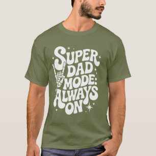 Super Dad Mode: Always On Retro Skeleton Hand Tee 