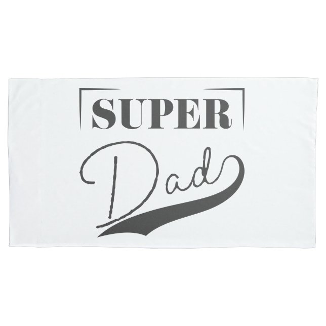 Super Dad Pillowcase (Front-Left)