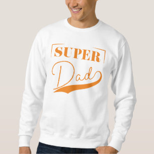 Super Dad Sweatshirt