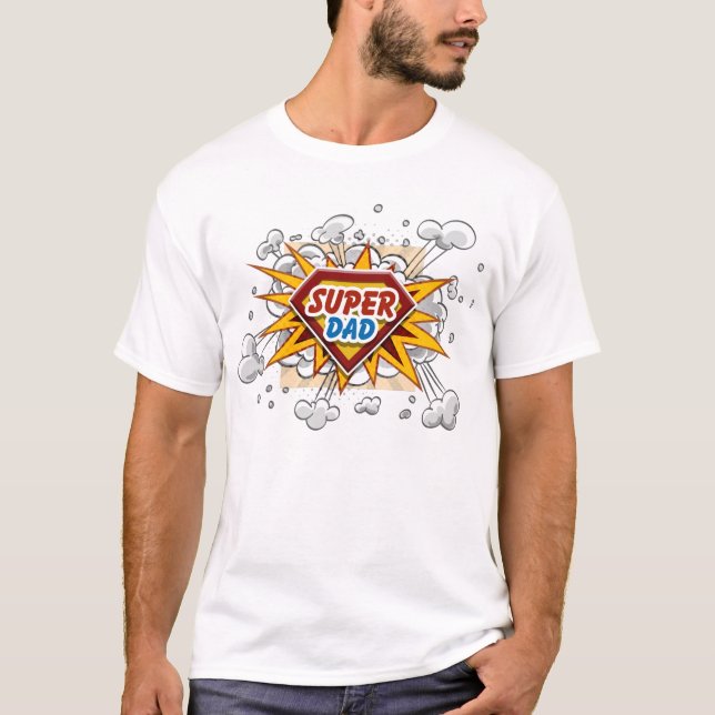 Super Dad! T-Shirt (Front)