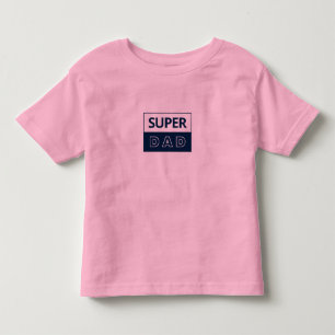 Super Dad Toddler T-shirt