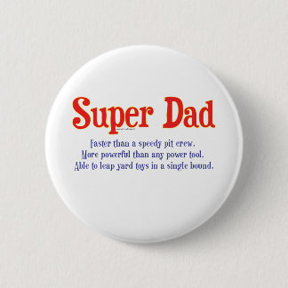 Super Dad with super powers t-shirts and gifts 2 Inch Round Button