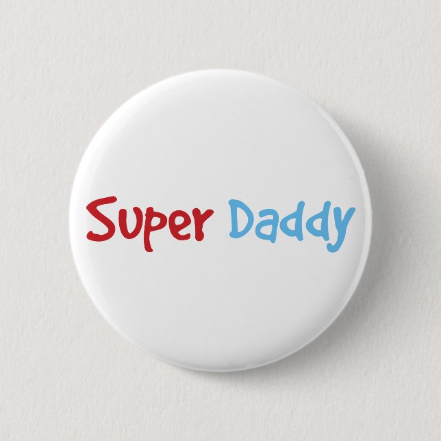 Super Daddy 2 Inch Round Button (Front)