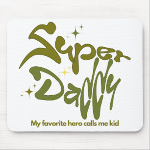 Super Daddy Hero for Kids Mouse Pad