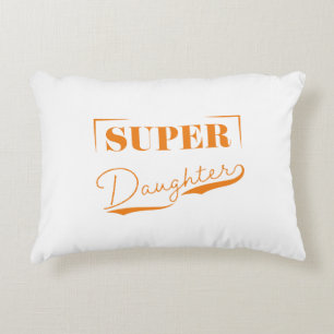 Super Daughter Accent Pillow