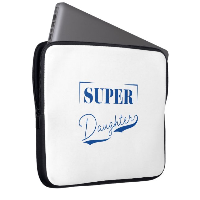 Super Daughter Laptop Sleeve (Front Right)