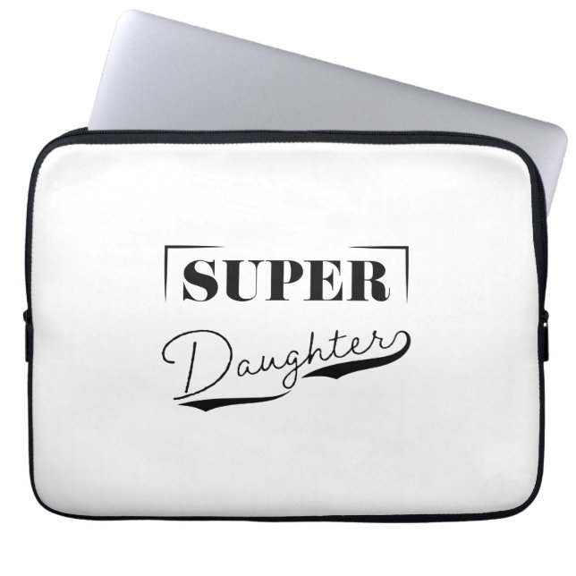 Super Daughter Laptop Sleeve (Front)