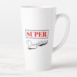 Super Daughter Latte Mug