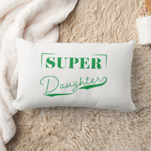 Super Daughter Lumbar Pillow